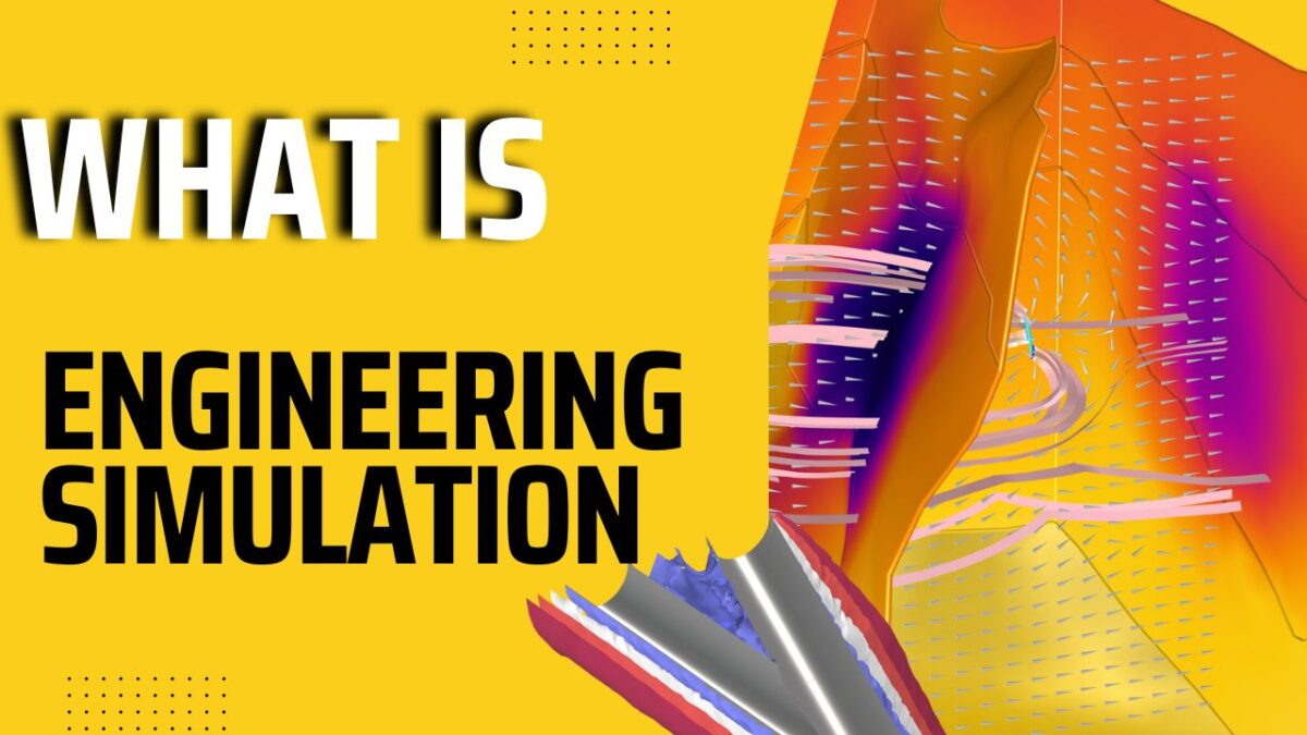 What exactly does "Engineering Simulation" mean