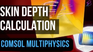 skin depth in COMSOL Multiphysics