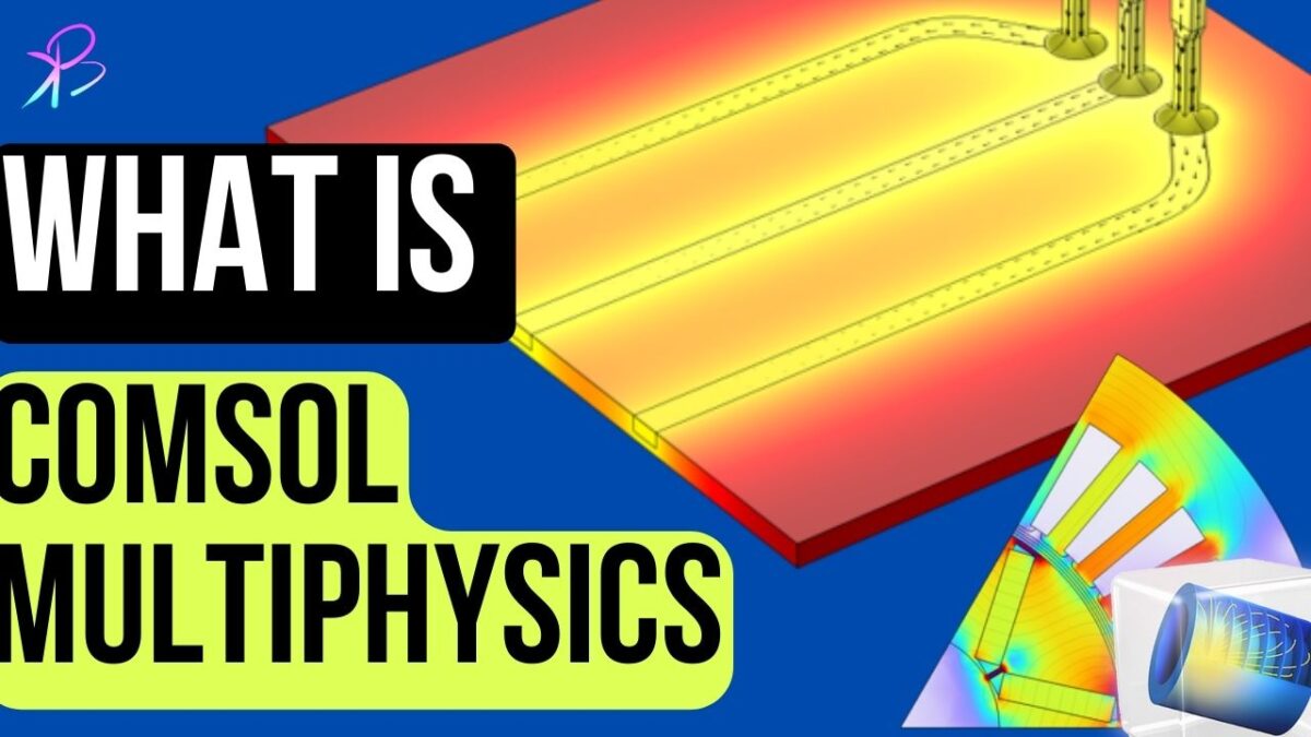 facts about comsol multiphysics