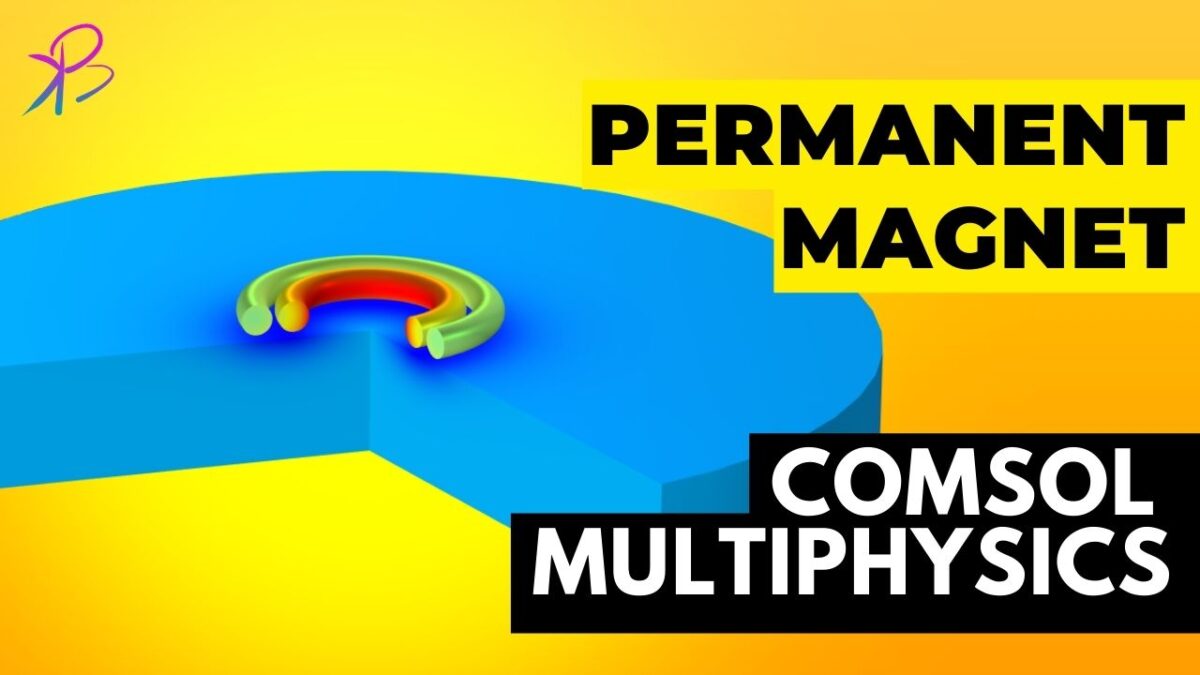 Permanent Magnet in COMSOL Multiphysics