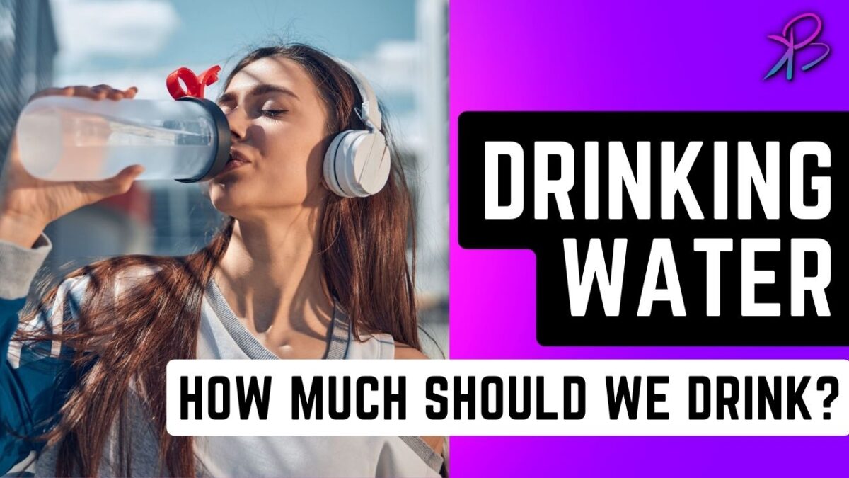 Health Benefit of Drinking Water ? How Much Should We Drink?