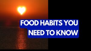 10 Hidden Secrets of Healthy Food Habits You Need to Know