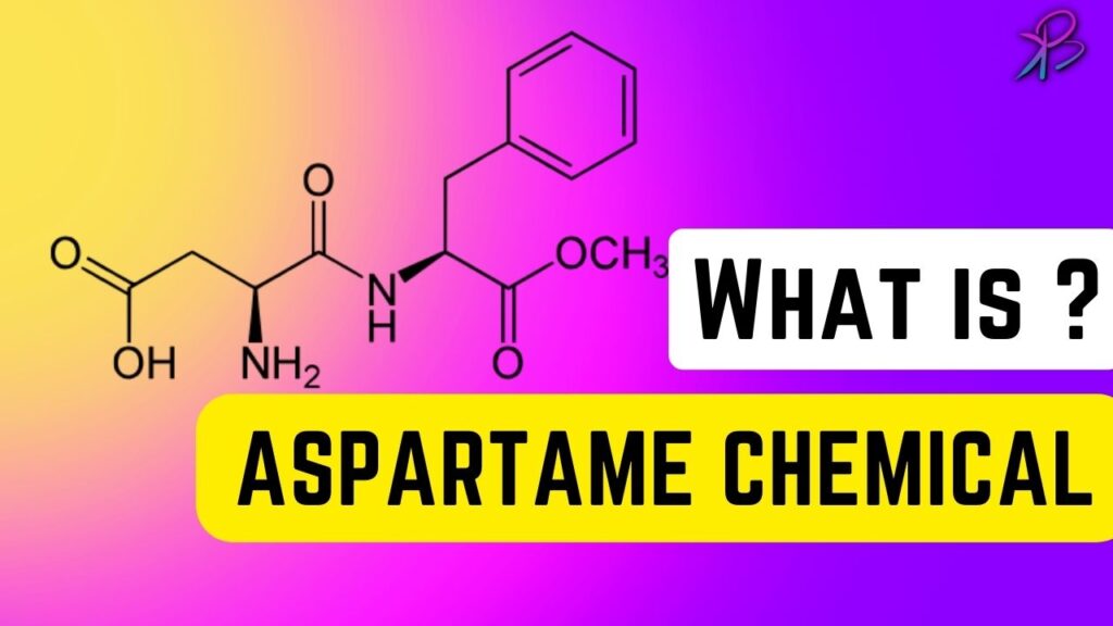 What is Aspartame Chemical? Everything About It