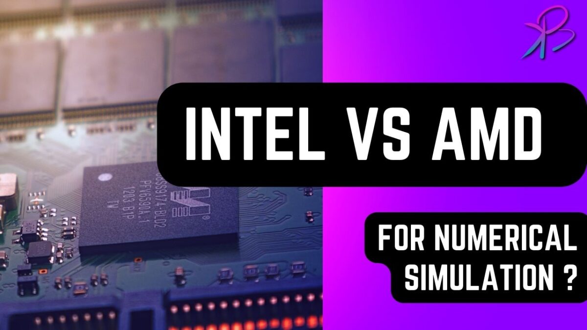 Intel vs AMD for Numerical Simulation