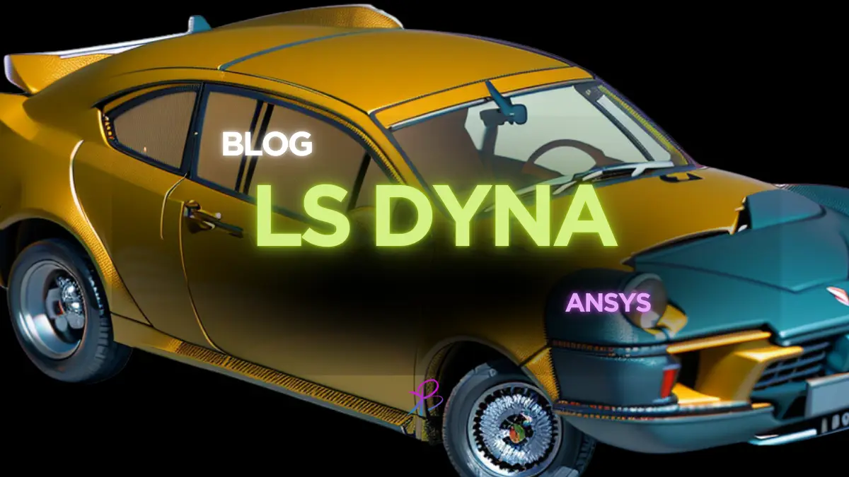 Crash Testing Simulations with LS DYNA