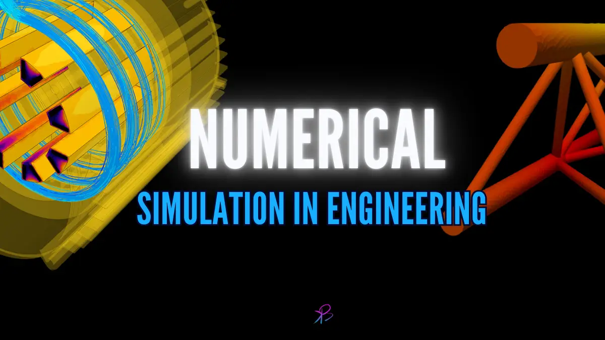 Numerical Simulation in Engineering