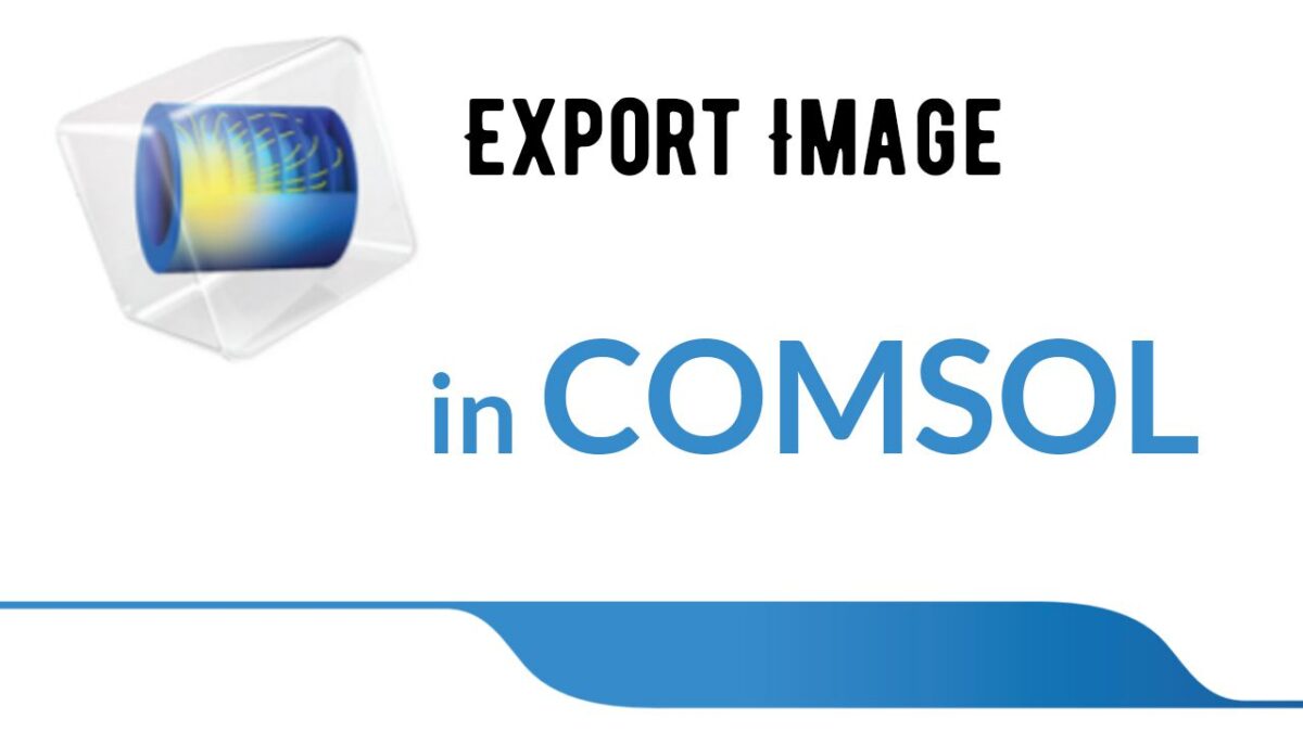 Export image in COMSOL Multiphysics