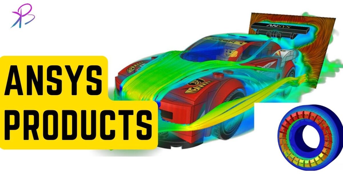 Ansys Products and Their Applications Revolutionizing Engineering Simulations
