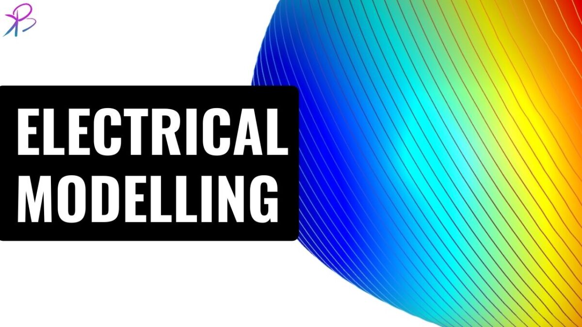 The Essentials of Electrical Modelling