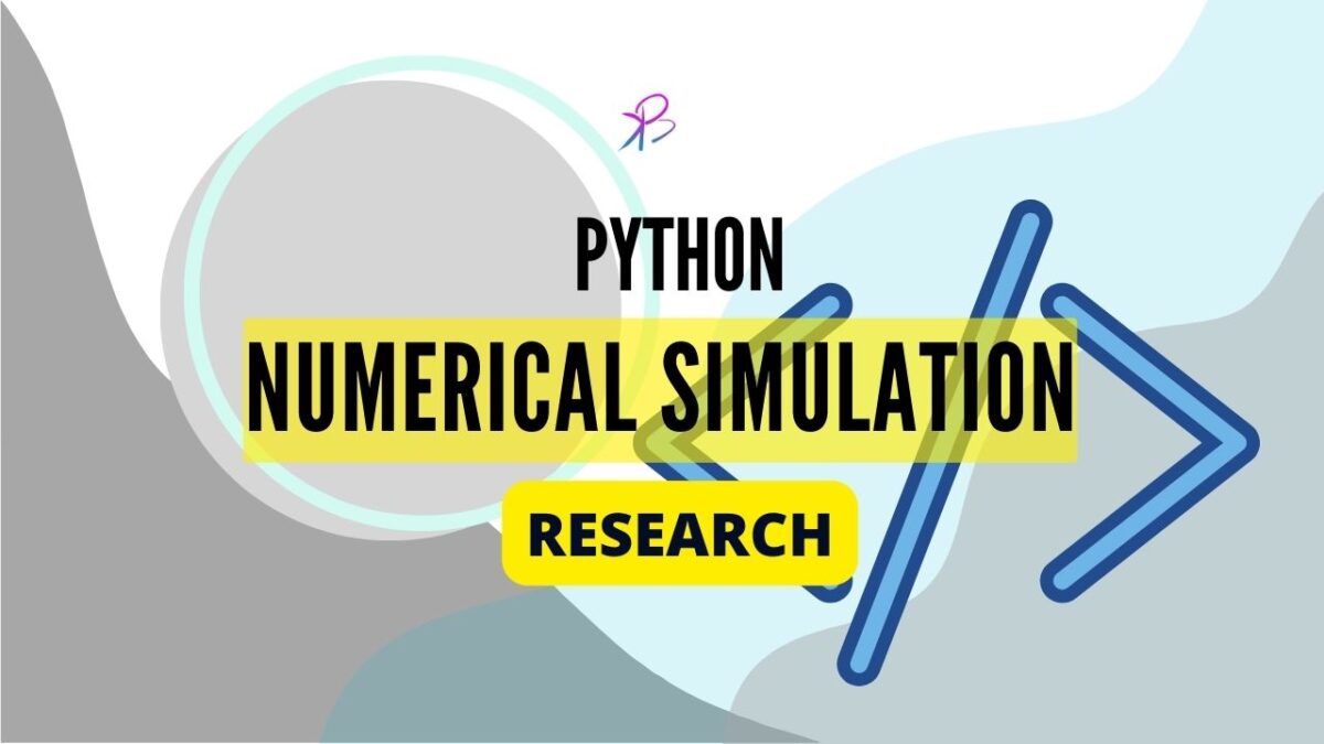Power of Python for Research and Numerical Simulation