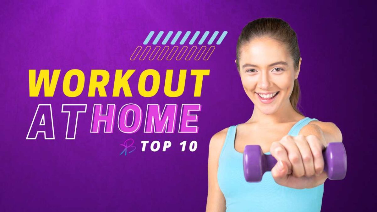 Top 10 Home Workout Routines During Lockdown