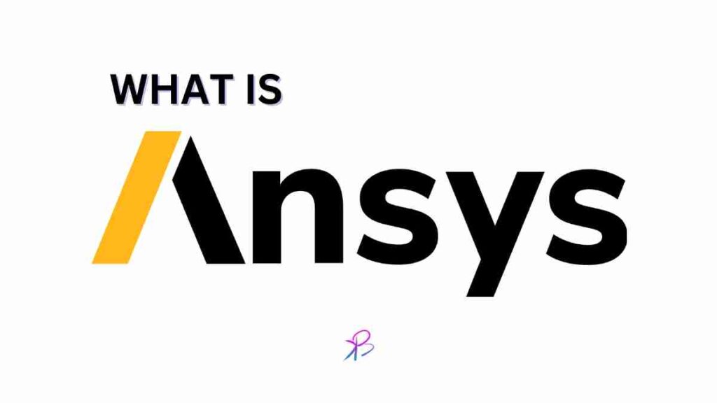 What is Ansys