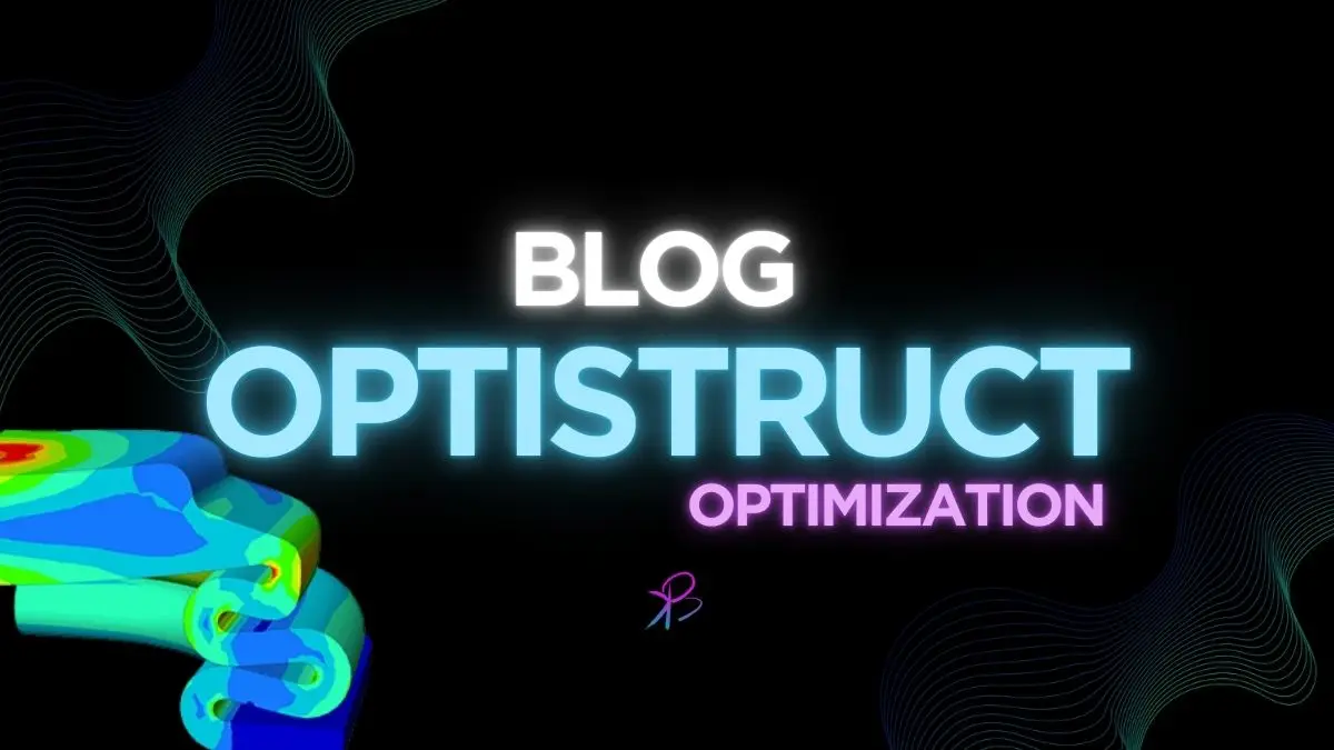 Structural Optimization with OptiStruct